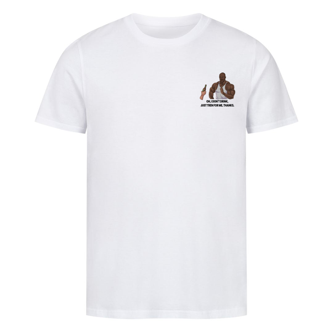 Just tren for me Shirt