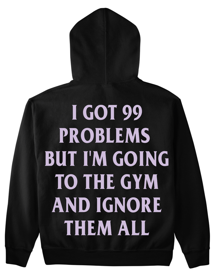 99 Problems Hoodie