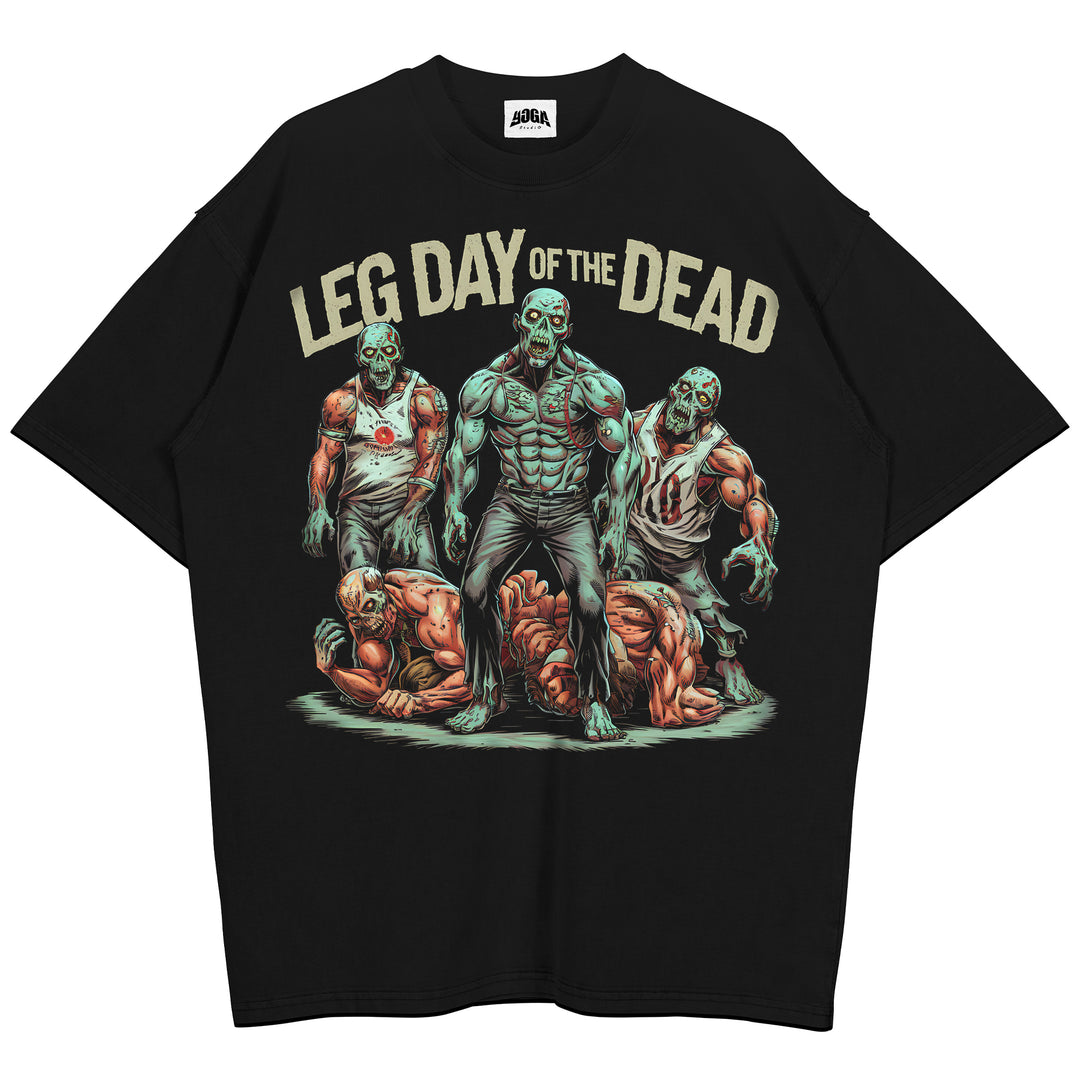Leg day of the dead oversized shirt