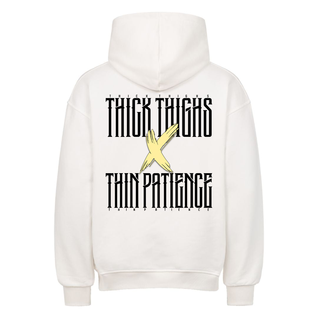 Thick Thighs & Thin Patience Oversized Hoodie