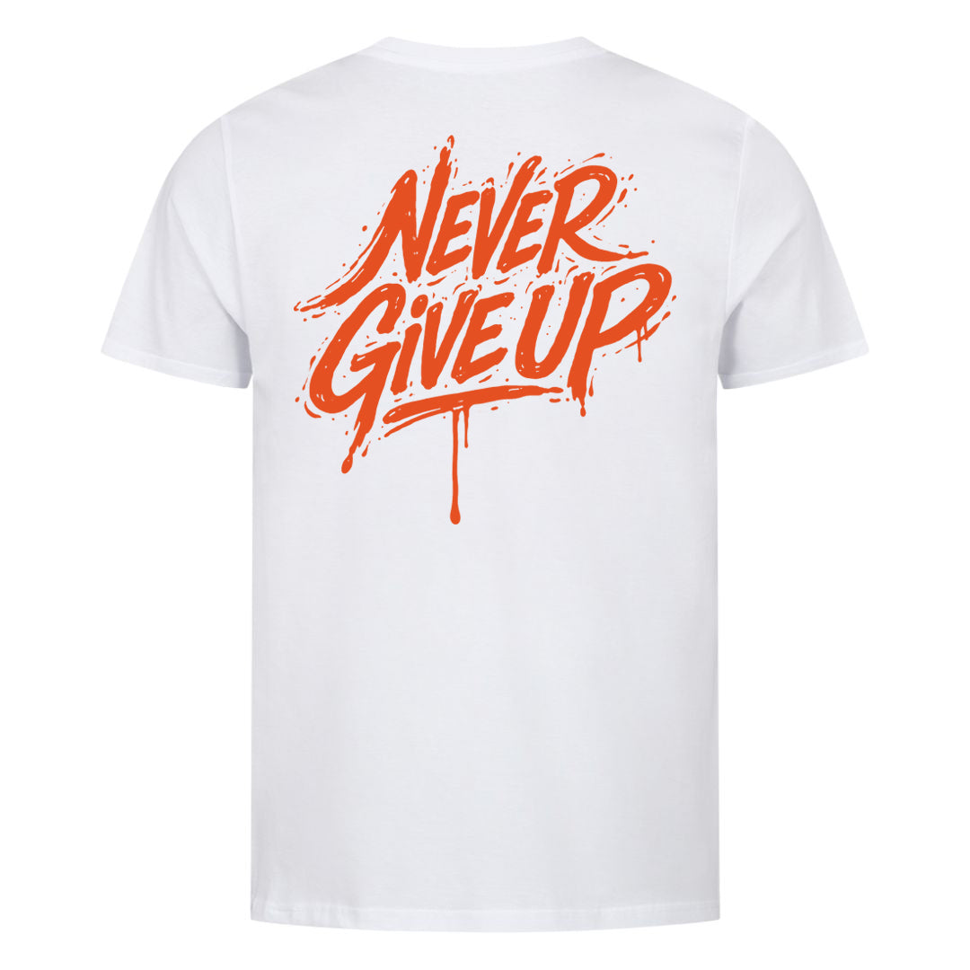 Never Give Up (Backprint) T-Shirt