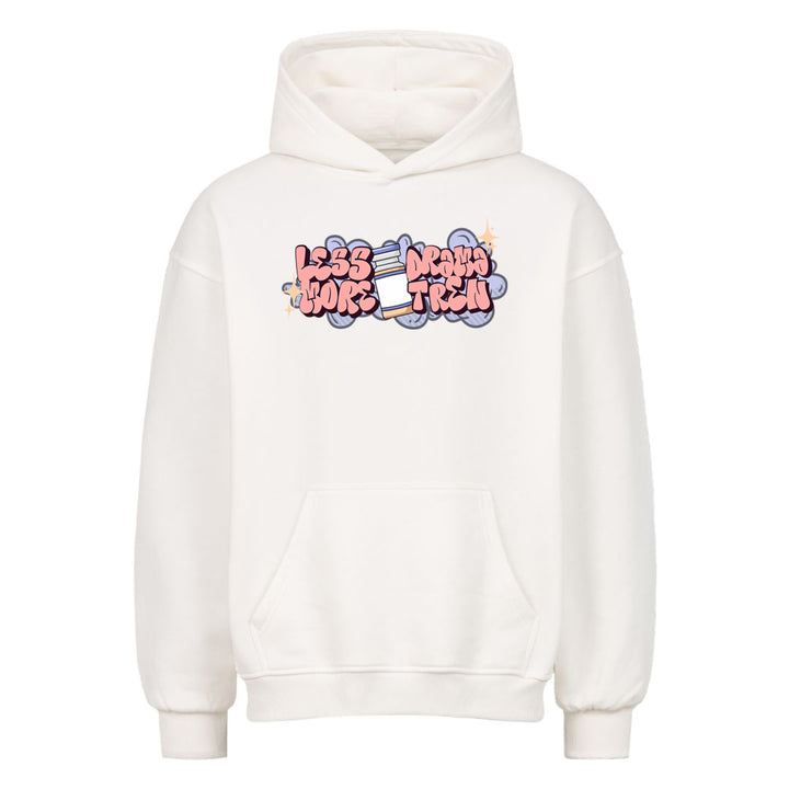 Less Drama Oversized Hoodie