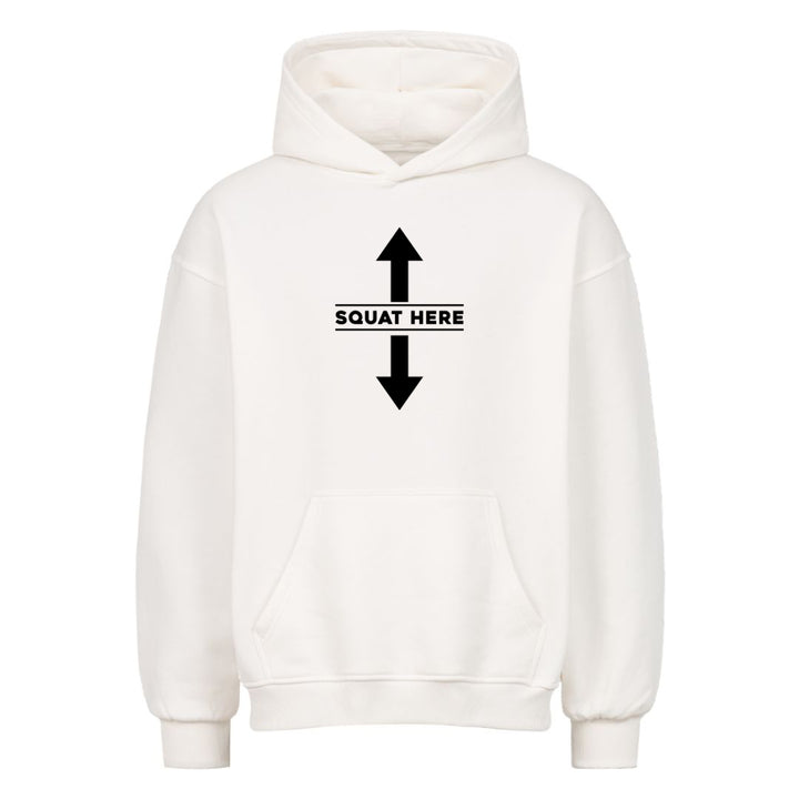 Squat here Oversized Hoodie
