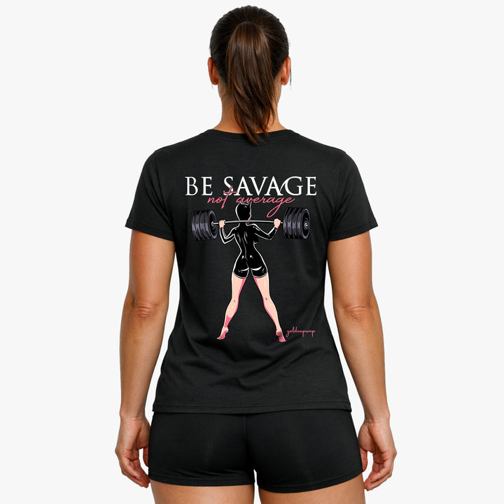 Be Savage (Backprint) Shirt