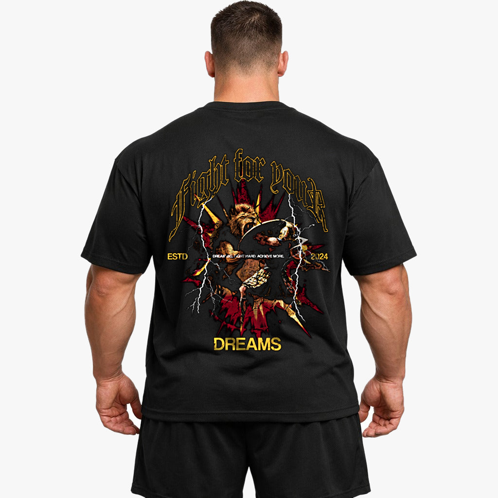 Fight for your dreams Oversized (Backprint) Shirt