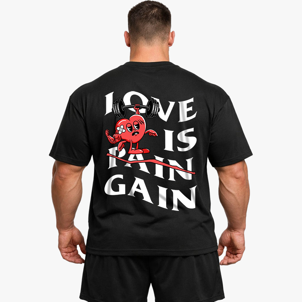 Love is Gain Oversized (Backprint) Shirt