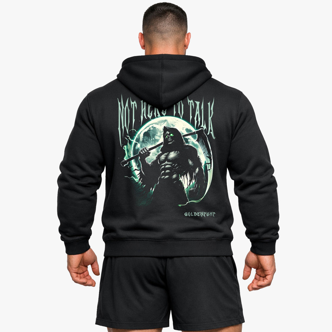 Not here to talk (Backprint) Hoodie