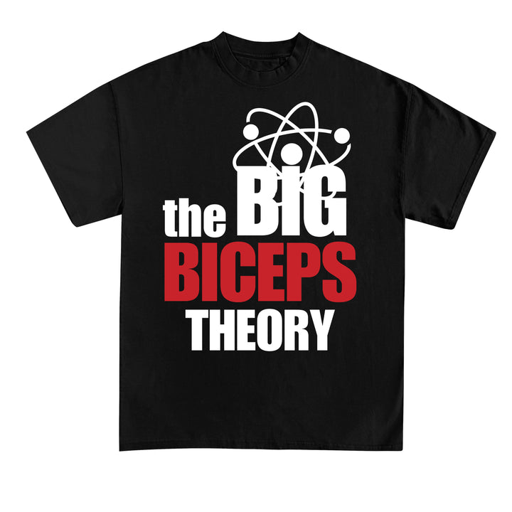 the Big Biceps theory Shirt