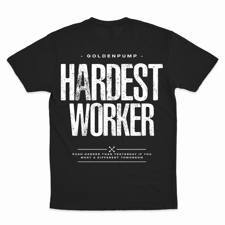 Hardest Worker (Backprint) Shirt